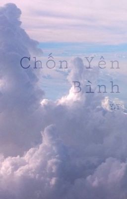 [Y.Y | AllV] Chốn Yên Bình