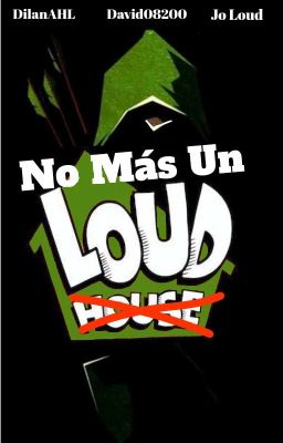  ya no más Un Loud