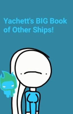 Yachett' BIG Book of Other Ship Reactions