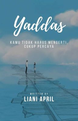 Yaddas [TAMAT]