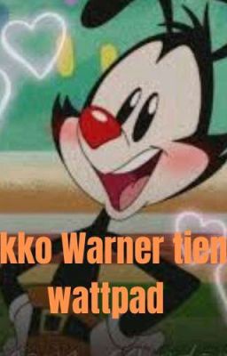 Yakko Warner tiene wattpad 