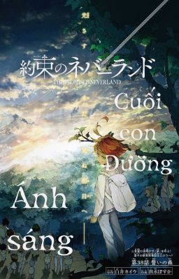 [Yakusoku no Neverland] Ánh sáng cuối con đường