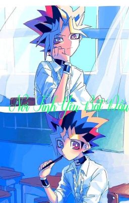 (Yami X Yugi) Nơi Tình Yêu Bắt Đầu (fanfic Yugioh 4)