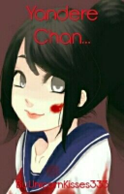 Yandere Chan...