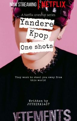 Yandere K-pop Oneshot