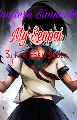 [ Yandere Simulator ][ FULL] My Senpai