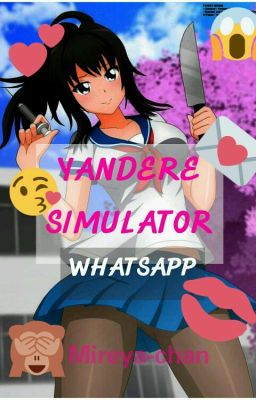 Yandere Simulator [Whatsapp]