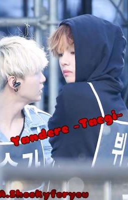 Yandere ~Taegi~