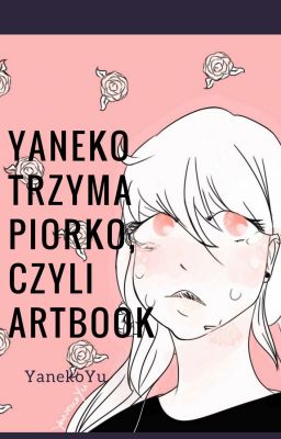 Yaneko trzyma piórko, czyli artbook