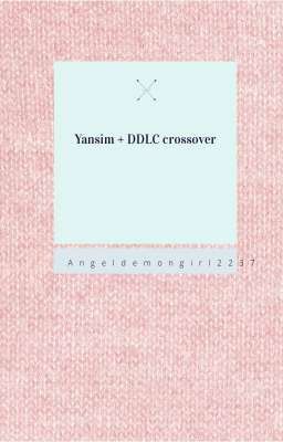 Yansim + DDLC Crossover #YandereWin$