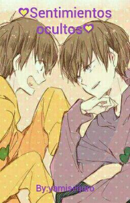 YAOI ❤Sentimientos Ocultos❤ (Ichimatsu X Jyushimatsu)