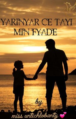 YARINYAR CE TAYI MIN FYADE