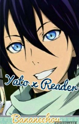 Yato x Reader