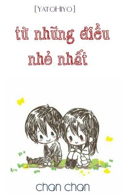 [YatoHiyo] Từ Những Điều Nhỏ Nhất