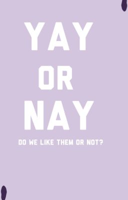 Yay Or Nay