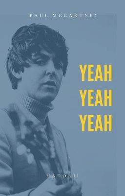 Yeah Yeah Yeah (Beatles/Paul McCartney)