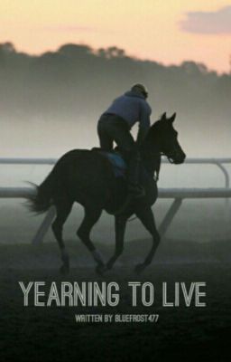 Yearning to Live