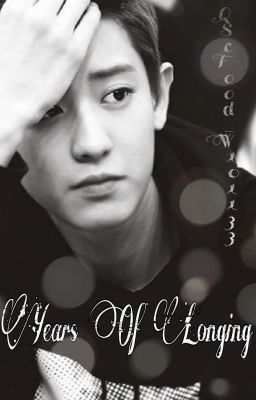 Years Of Longing (Park Chanyeol FF)