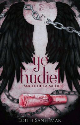 Yehudiel: El ángel de la muerte© 