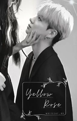 YELLOW ROSE (BTS FANFICTION -JJK)