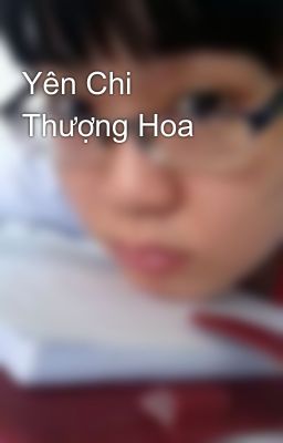 Yên Chi Thượng Hoa