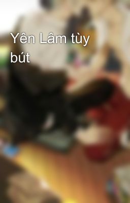 Yên Lâm tùy bút