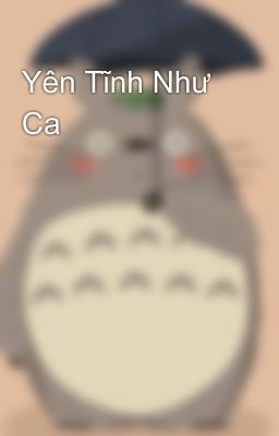 Yên Tĩnh Như Ca