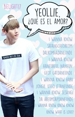 Yeollie, ¿qué es el amor? (ChanBaek)