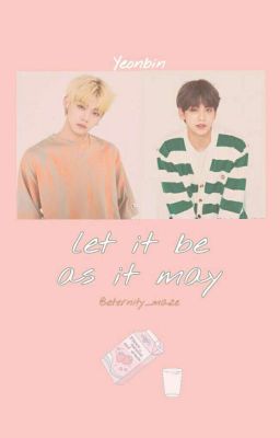 [Yeonbin] Let it be as it may