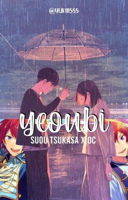 YEOUBI [Suou TsukasaxOC]✅