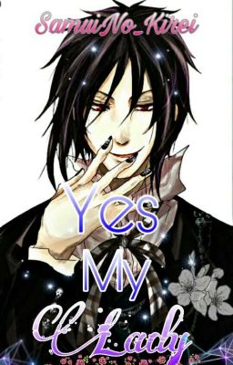 Yes My Lady {Book 1 End}