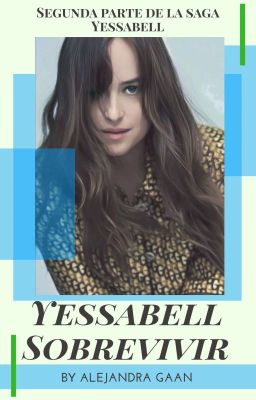 Yessabell: Sobrevivir. 2do Libro. 