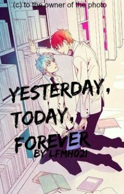 Yesterday, Today, Forever [BoyxBoy]