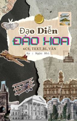 [YếtxBình,text,bl,văn] ĐẠO DIỄN ĐÀO HOA!