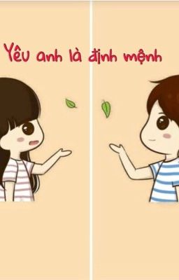 Yêu anh là định mệnh