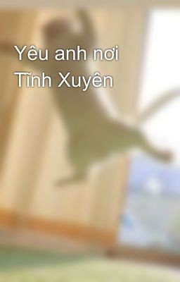 Yêu anh nơi Tĩnh Xuyên