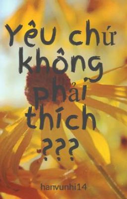 Yêu chứ không phải thích ???