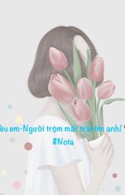 Yêu em-Người trộm mất trái tim anh!-Nota