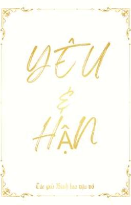 YÊU & HẬN