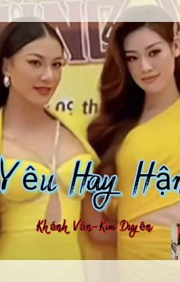 Yêu Hay Hận 