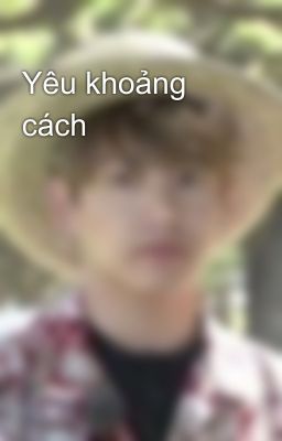 Yêu khoảng cách