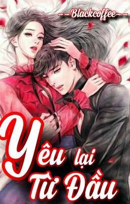 Yêu Lại Từ Đầu - Blackcoffee