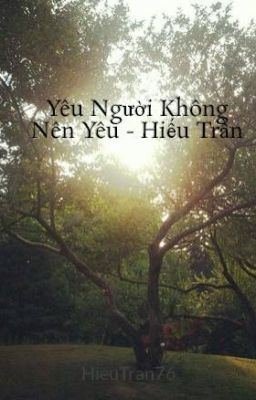 Yêu Người Không Nên Yêu - Hiếu Trần