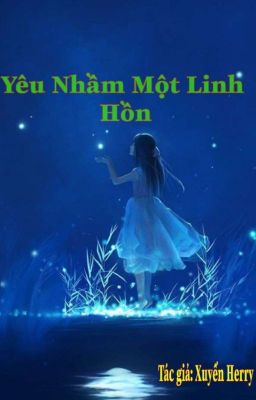 Yêu nhầm một linh hồn