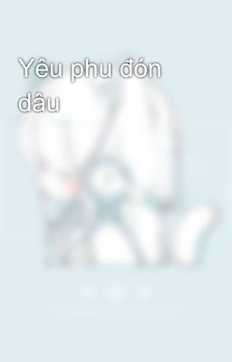 Yêu phu đón dâu