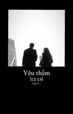 Yêu thầm|12cs