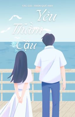 Yêu  thầm cậu 