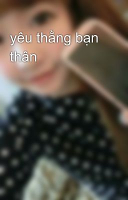 yêu thằng bạn thân