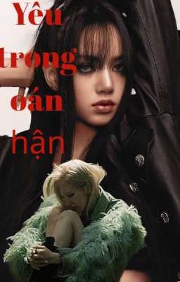 yêu trong oán hận