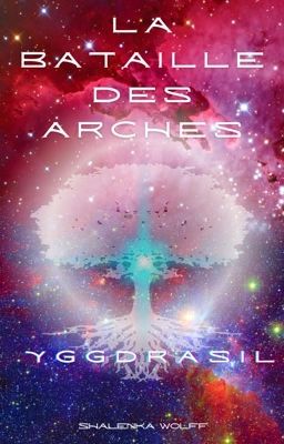 Yggdrasil : La Bataille des Arches